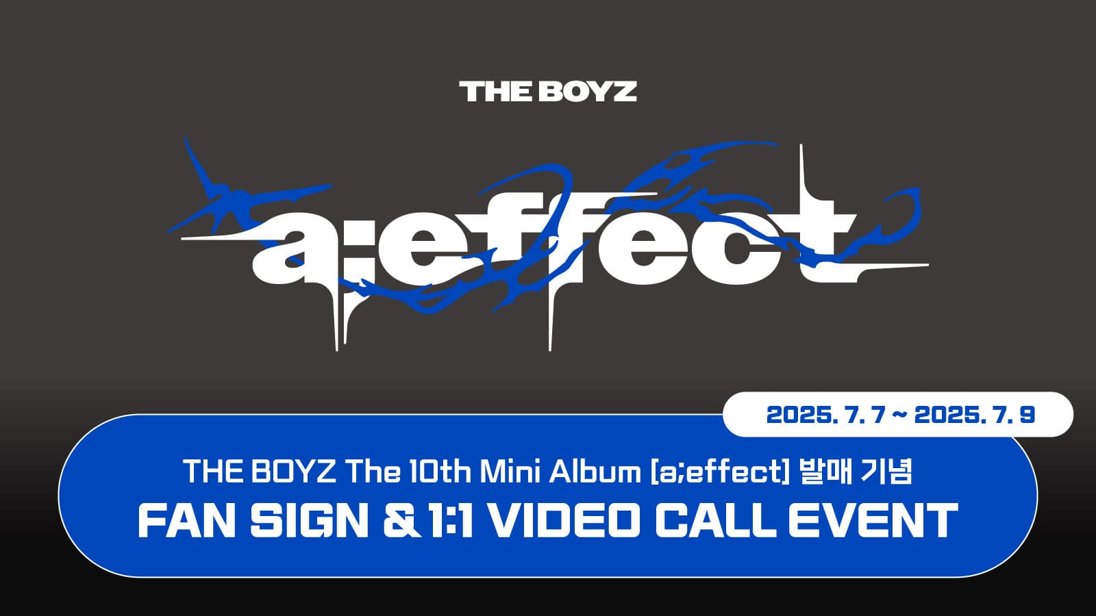 [250801] 더보이즈 (THE BOYZ) The 10th Mini Album [a;effect] 사인회 이벤트