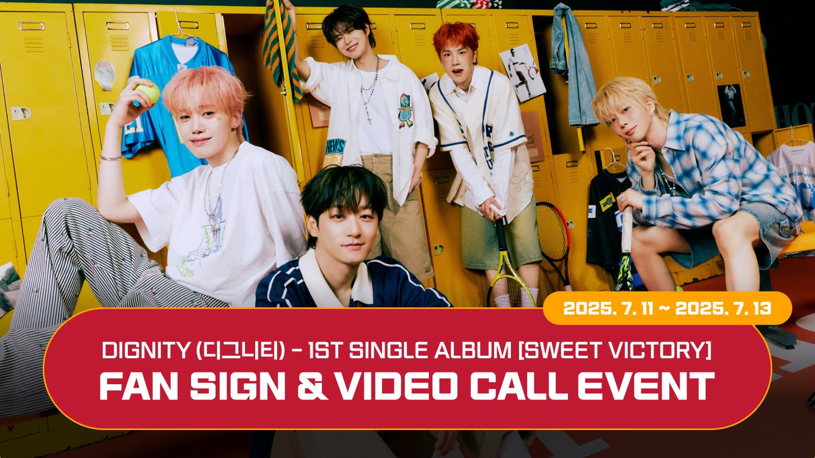 [250716] 디그니티 (DIGNITY) 1st SINGLE [SWEET VICTORY] 사인회 이벤트