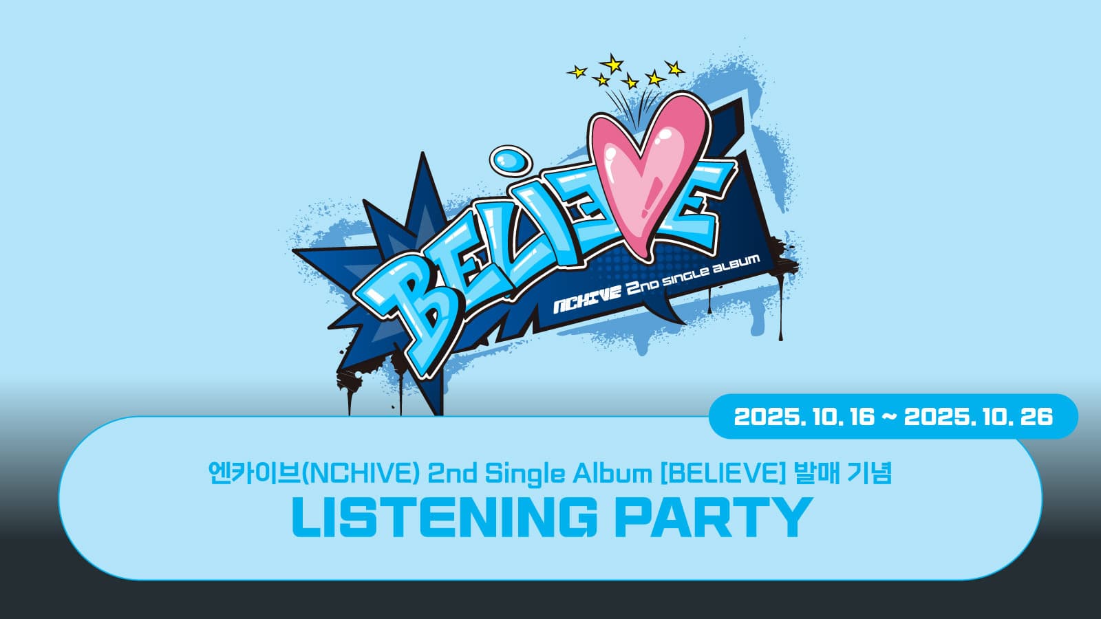 [10/31 LISTENING PARTY] 엔카이브 (NCHIVE) 2nd Single Album [BELIEVE] 리스닝 파티