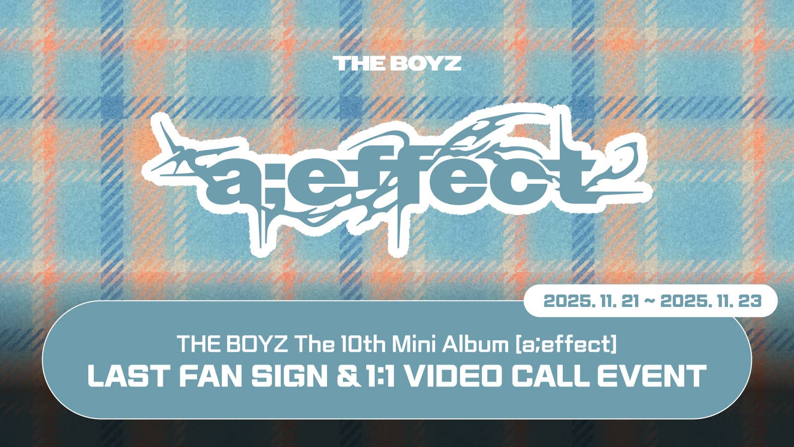 [251128] 더보이즈 (THE BOYZ) The 10th Mini Album [a;effect] 사인회 이벤트
