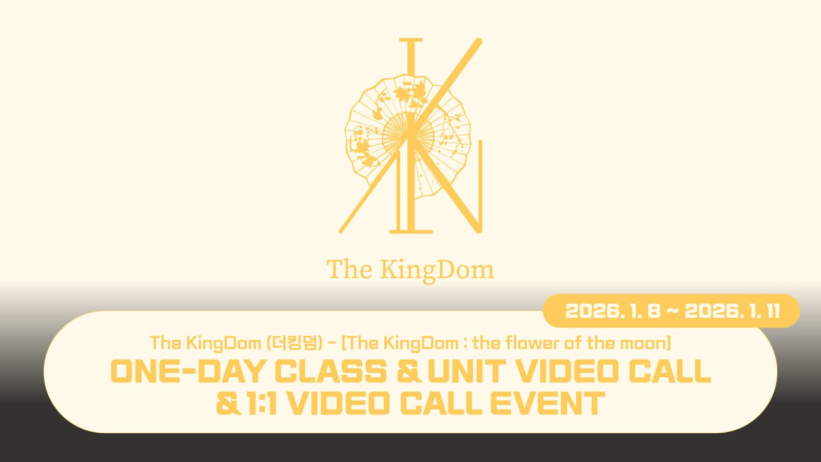 [260118] The KingDom (더킹덤) - The KingDom : the flower of the moon 사인회 이벤트