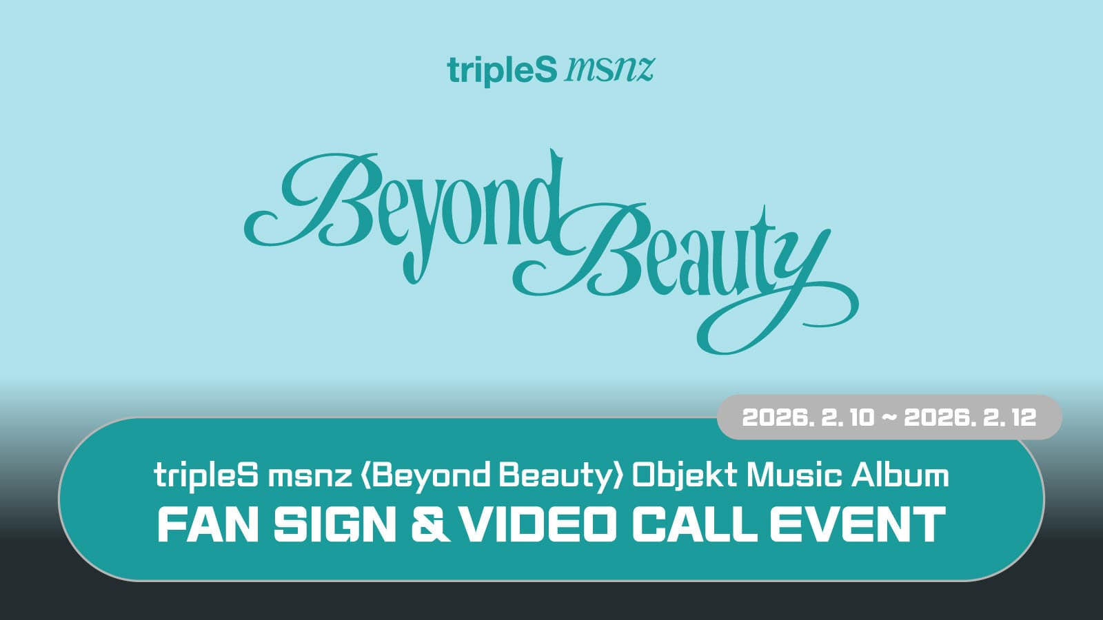 [260220] tripleS (트리플에스) 미니 msnz [Beyond Beauty] 사인회 이벤트