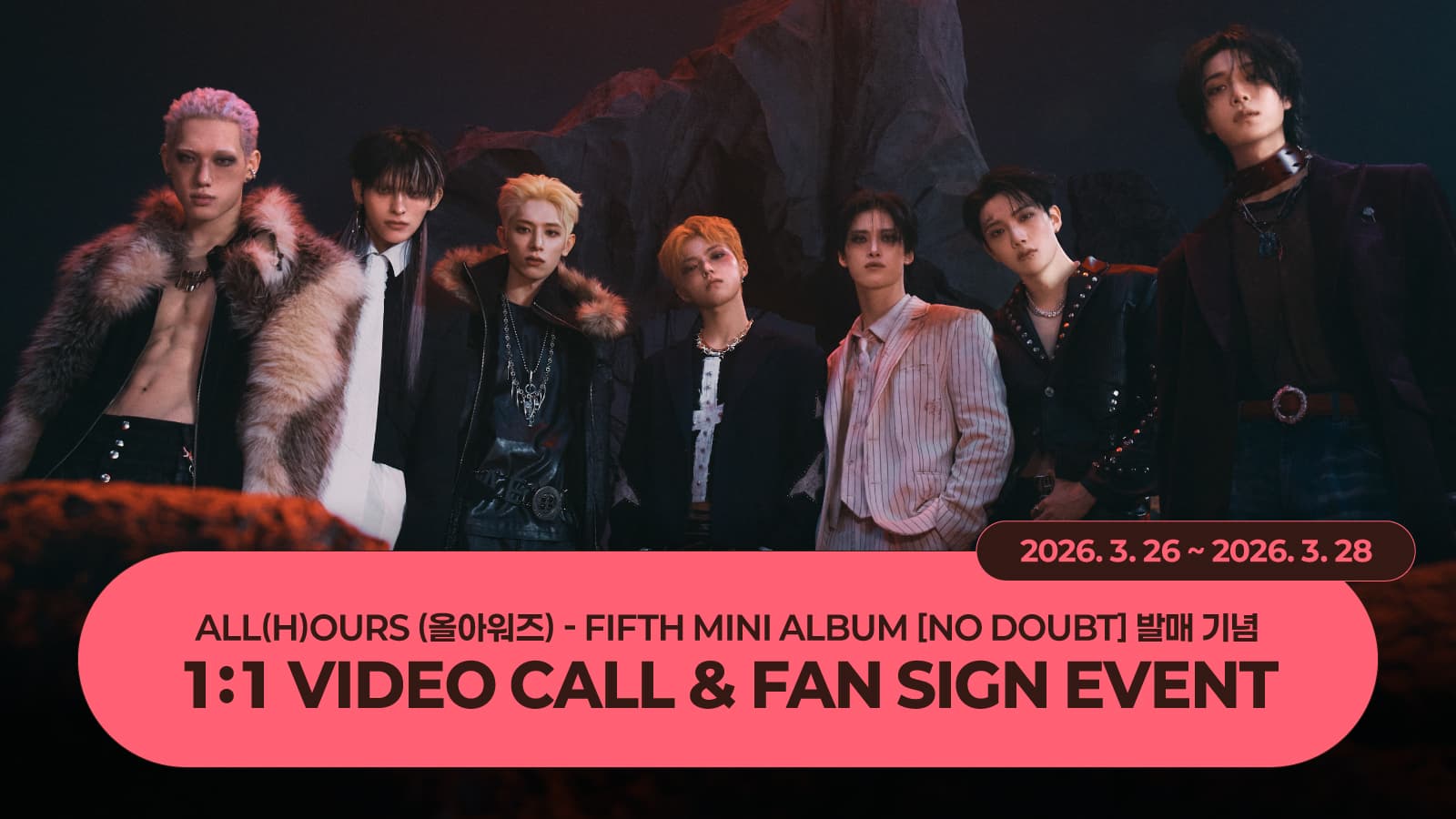 [260403] ALL(H)OURS (올아워즈) FIFTH MINI ALBUM [NO DOUBT] 사인회 이벤트