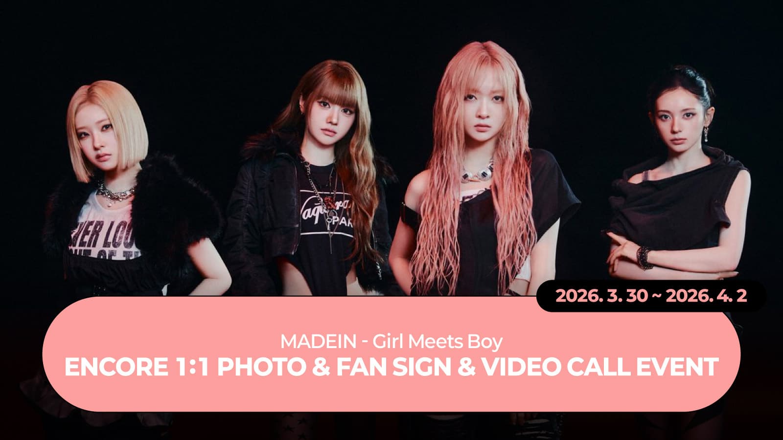 [260405] MADEIN (메이딘) Girl Meets Boy 사인회 이벤트