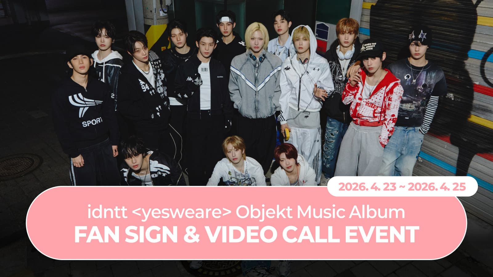 [260508] idntt (아이덴티티) 미니 [yesweare] 사인회 이벤트