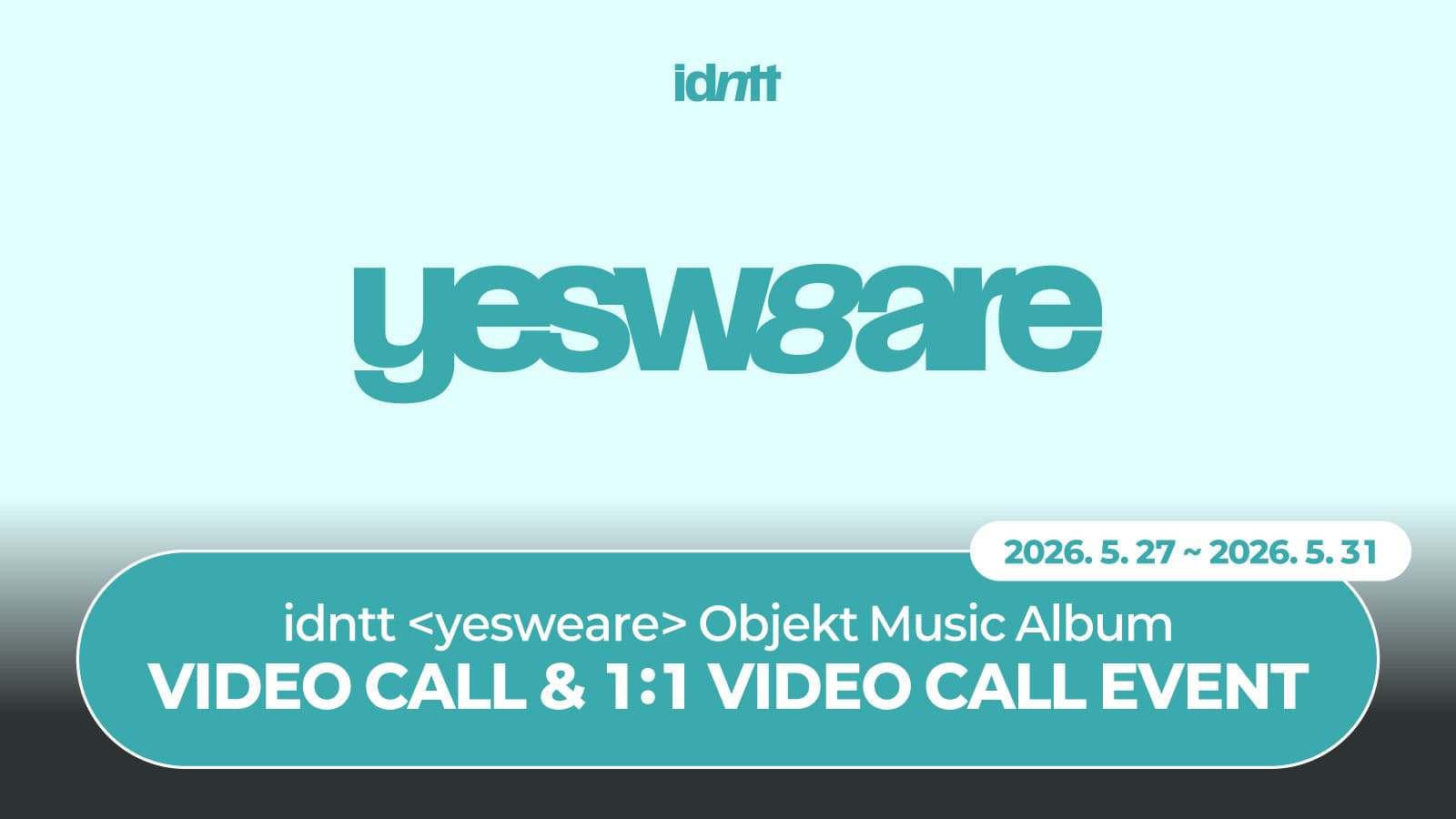 [260604] idntt (아이덴티티) 미니 [yesweare] 사인회 이벤트