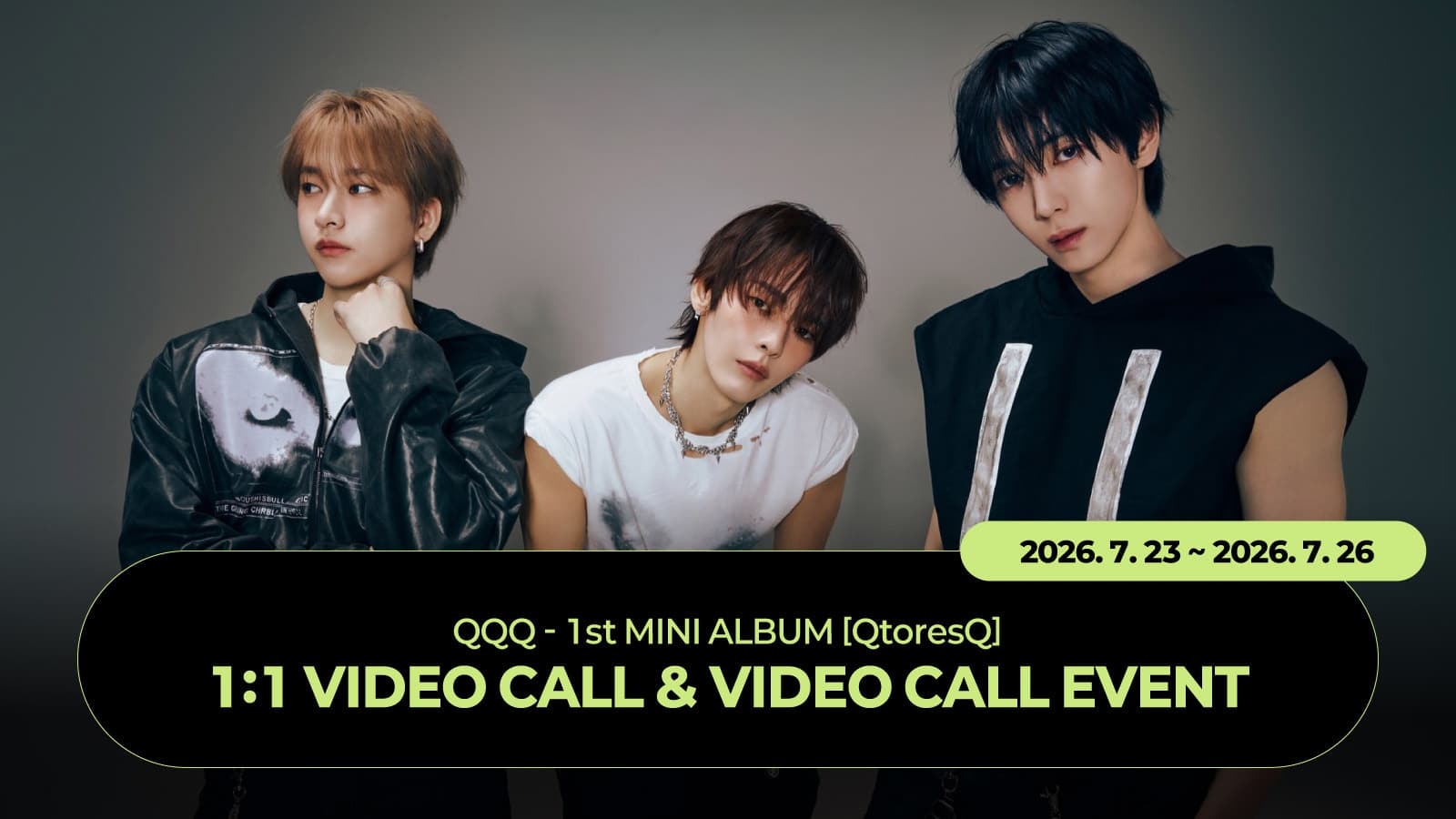 [260801] QQQ 1st MINI ALBUM [QtoresQ] 사인회 이벤트