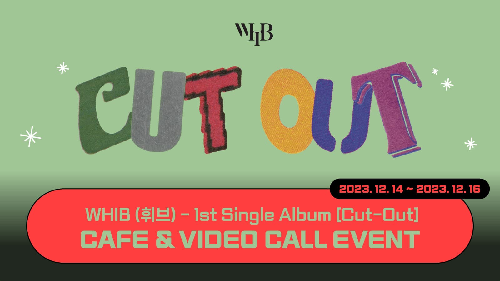 [231225] WHIB (휘브) 1st Single Album [Cut-Out] 이벤트