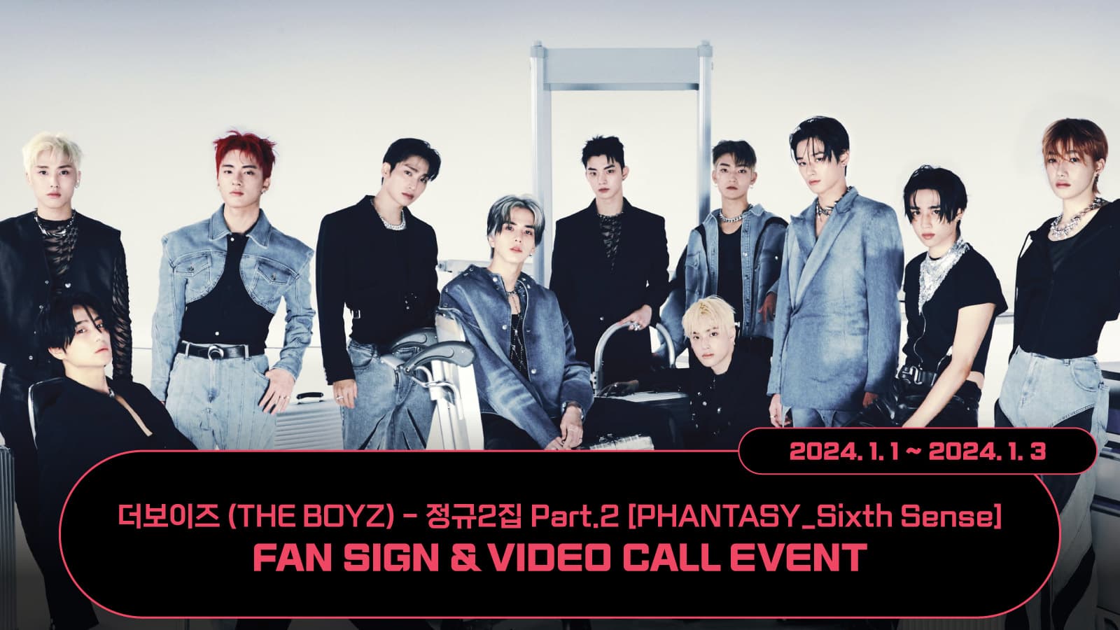 [240106] 더보이즈 (THE BOYZ) 정규2집 Part.2 [PHANTASY_Sixth Sense] 사인회 이벤트