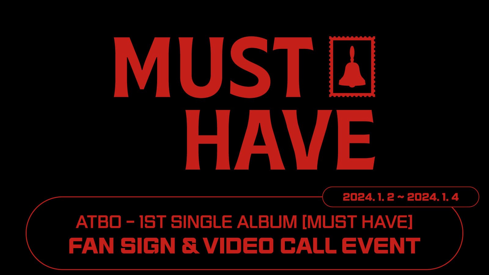 [240107] ATBO 1st Single Album [MUST HAVE] 사인회 이벤트