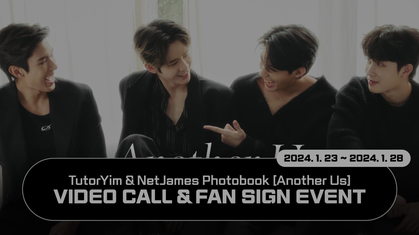 [240202] TutorYim & NetJames Photobook [Another Us] 사인회 이벤트