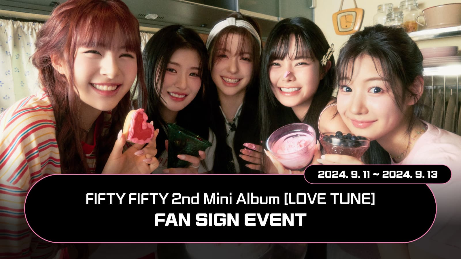 [241004] 피프티 피프티 (FIFTY FIFTY) The 2nd Mini Album [LOVE TUNE] 사인회 이벤트