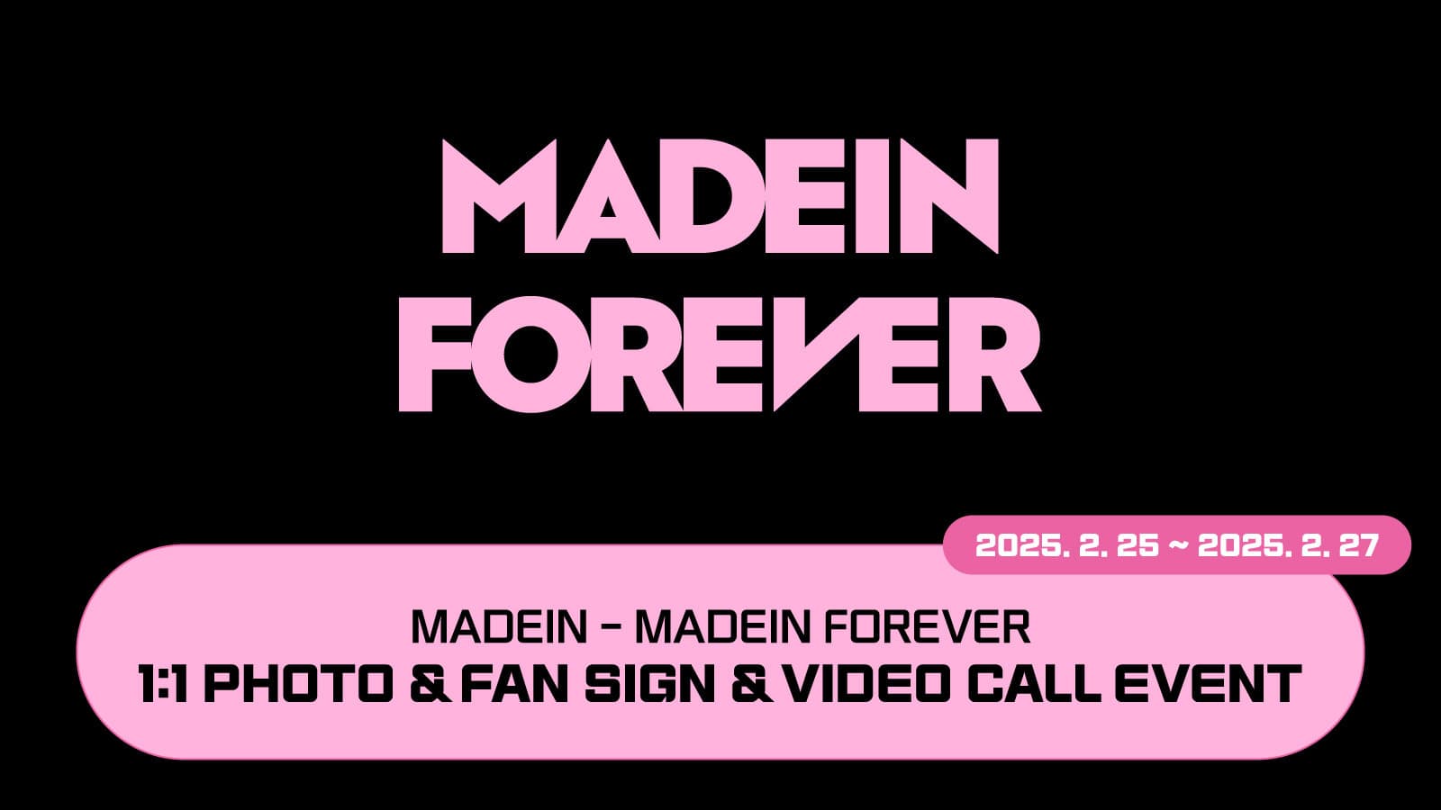 [250307] 메이딘 (MADEIN) MADEIN FOREVER 사인회 이벤트