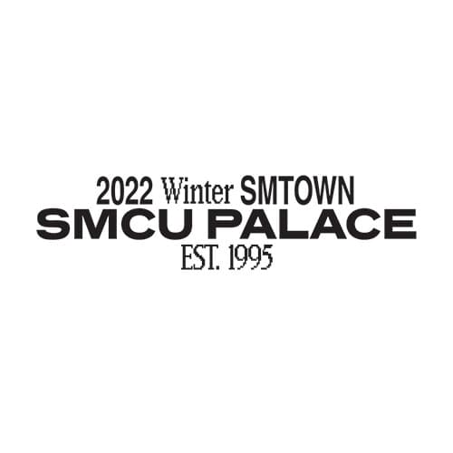 2022 Winter SMTOWN : SMCU PALACE (GUEST. NCT DREAM))