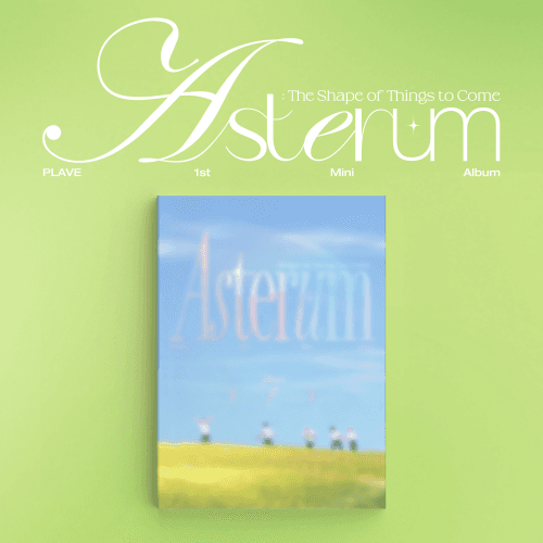 플레이브 (PLAVE) - 1st Mini Album [ASTERUM : The Shape of Things to Come]