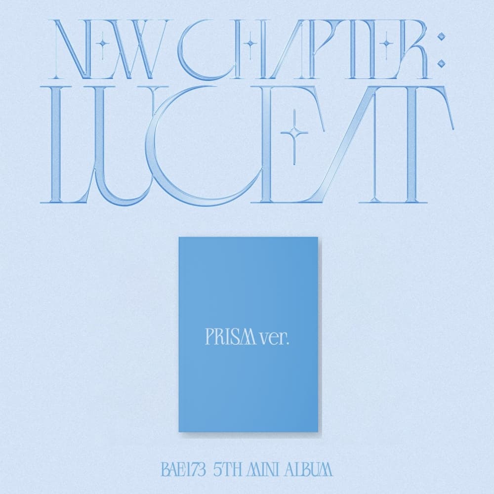 BAE173(비에이이일칠삼) - 5TH MINI ALBUM  [NEW CHAPTER : LUCEAT] (PRISM ver.)