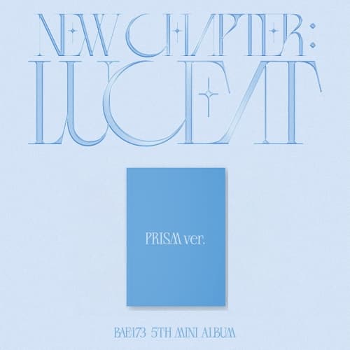 BAE173(비에이이일칠삼) - 5TH MINI ALBUM  [NEW CHAPTER : LUCEAT] (PRISM ver.)