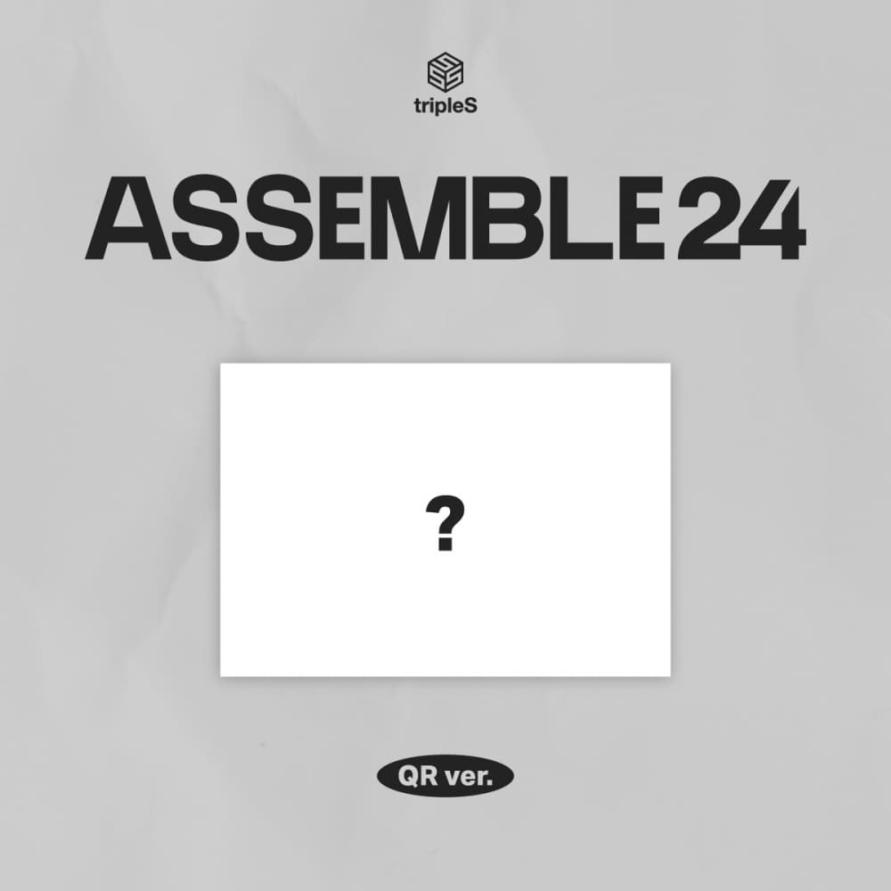 트리플에스 (tripleS) - 정규 [ASSEMBLE24] (QR ver.)