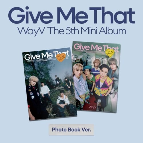 WayV - 미니 5집 [Give Me That] (Photobook Ver.) (랜덤)