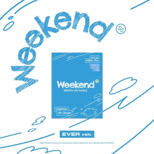 DRIPPIN (드리핀) - 싱글5집 [Weekend] (EVER Ver.)