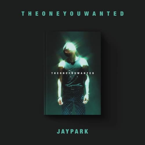 박재범 (Jay Park) - 정규 [THE ONE YOU WANTED] (Jay Park Ver.)