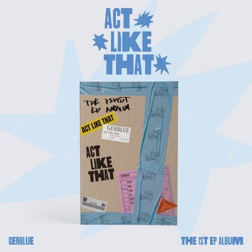 GENBLUE(젠블루) - 1th EP Album [ACT LIKE THAT]