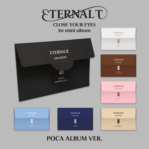 CLOSE YOUR EYES - The 1st Mini Album [ETERNALT] (POCA ALBUM) (랜덤)