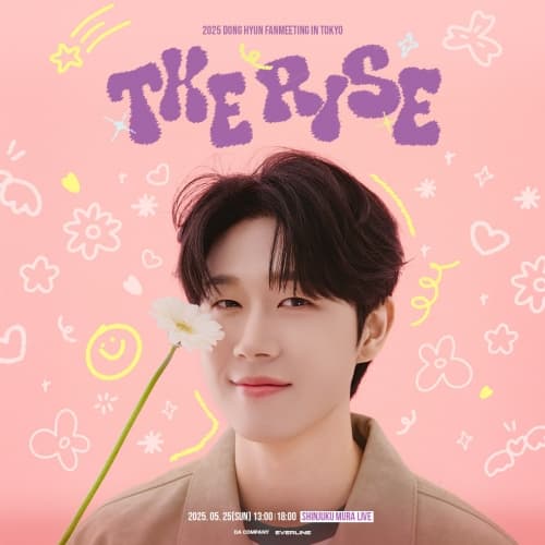 2025 DONG HYUN FANMEETING IN TOKYO <The Rise>