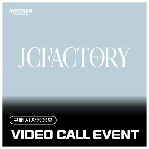 [5/16 VIDEO CALL EVENT] 재찬 (JAECHAN) - 2nd Mini Album 'JCFACTORY vol.2' (EVER ver.)