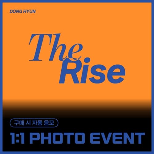 [6/15 1:1 PHOTO EVENT] 동현 (DONG HYUN) - Special single [The Rise] (EVER ver.)