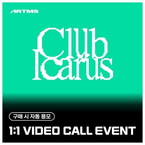 [7/12 1:1 VIDEO CALL EVENT] ARTMS (아르테미스) - 미니 1집 [Club Icarus] (Objekt Music Album)