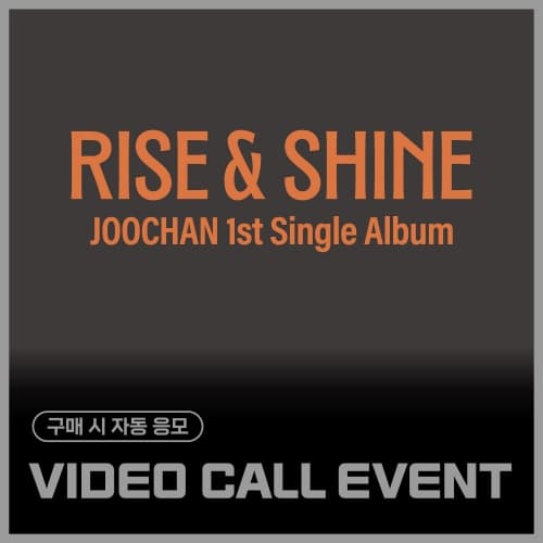 [11/2 VIDEO CALL EVENT] 周灿 (Joochan) - 1st Single Album [Rise & Shine] (Ever Ver.)
