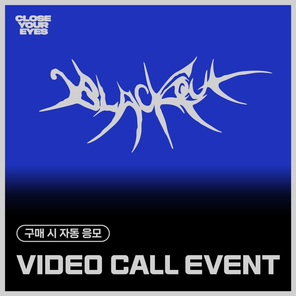 [11/14 VIDEO CALL EVENT] CLOSE YOUR EYES - The 3rd Mini Album [blackout] (ticket ver.)