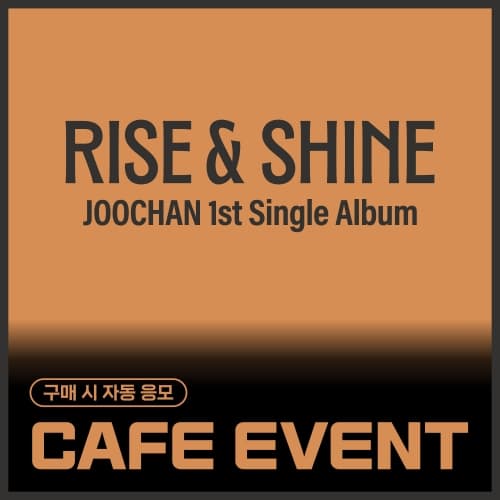 [11/8 CAFE EVENT] 주찬 (Joochan) - 싱글1집 [Rise & Shine] (Ever Ver.)