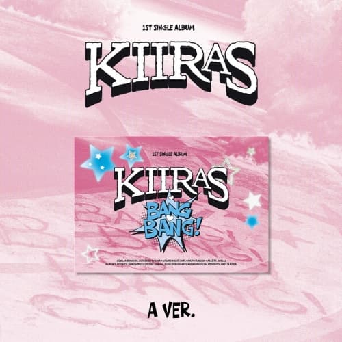 KIIRAS (키라스) - 싱글1집 [BANG BANG!] (A Ver.POCA)