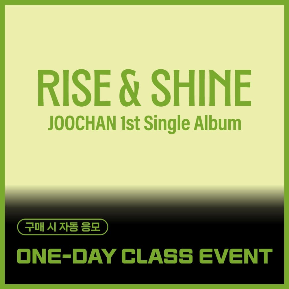 [11/29 ONE-DAY CLASS EVENT] Joochan - [Rise & Shine] (Ever Ver.)
