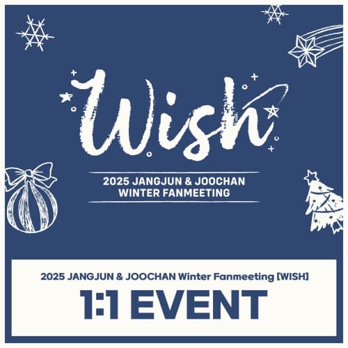 2025 JANGJUN & JOOCHAN Winter Fanmeeting [WISH] 1:1 EVENT