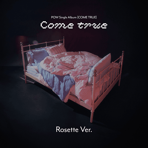 POW(파우) - Single Album [COME TRUE] Rosette Ver.