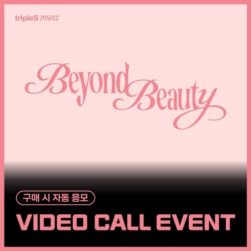 [1/25 VIDEO CALL EVENT] tripleS (트리플에스) - 미니 msnz [Beyond Beauty] (Objekt Music Album)