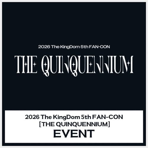2026 The KingDom 5th FAN-CON [THE QUINQUENNIUM] EVENT