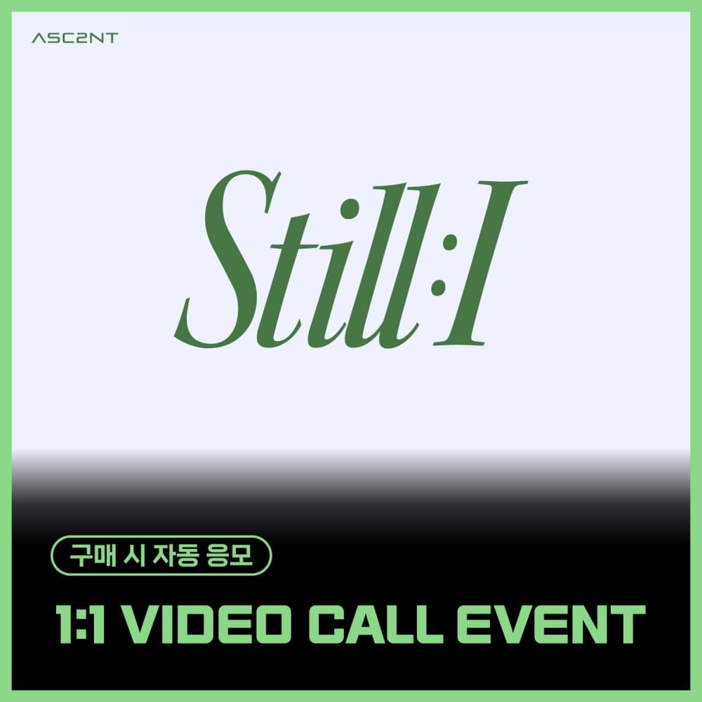 [2/28 1:1 VIDEO CALL EVENT] ASC2NT - 1st Mini Album [STILL : I]