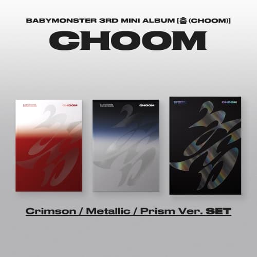 베이비몬스터 (BABYMONSTER) - 3rd MINI ALBUM [춤 (CHOOM)] Crimson / Metallic / Prism Ver._SET