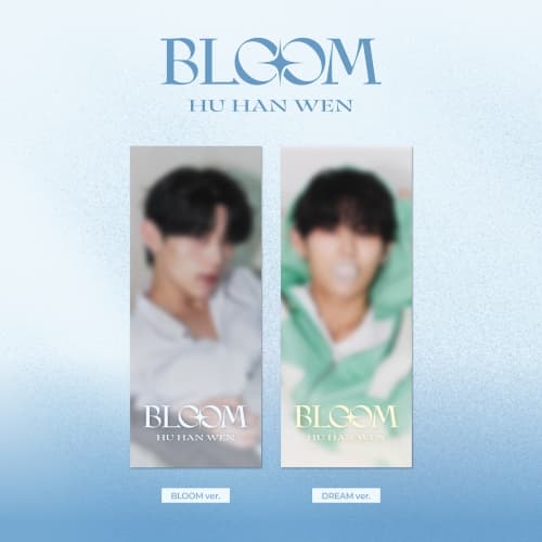후한원 (HU HAN WEN) - 스페셜 싱글 'BLOOM' (BLOOM ver./DREAM ver.) (랜덤)