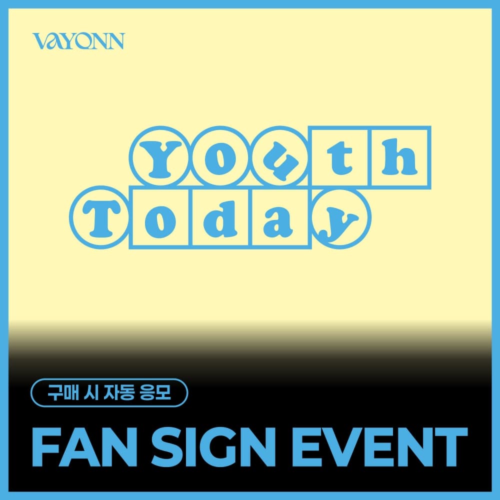 [7/12 FAN SIGN EVENT] VAYONN (베이온) - 1ST EP 'Youth Today' (Youth Ver.)