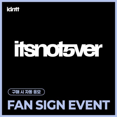 [7/18 FAN SIGN EVENT] idntt - [itsnotover] (Objekt Music Album)