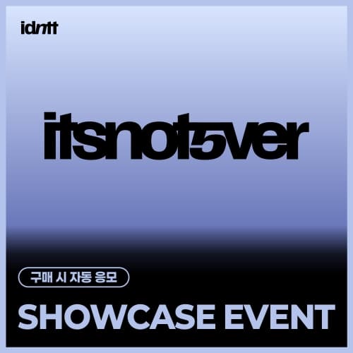 [SHOWCASE EVENT] idntt  - [itsnotover] (Objekt Music Album)