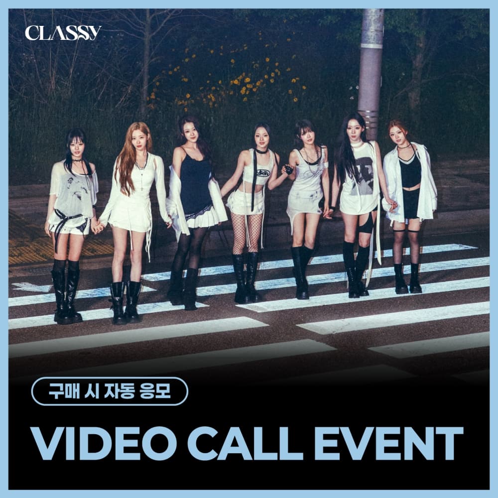 [7/11 VIDEO CALL EVENT] CLASSy (클라씨) - RE:BOOT [눈물 이후] (랜덤)