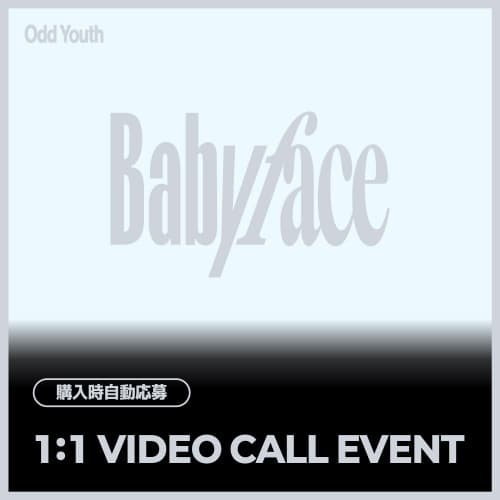 [7/25 1:1 VIDEO CALL EVENT] 오드유스 (ODD YOUTH) - 2nd Single [Babyface] (POCAALBUM Ver.) JAPAN SPECIAL EVENT