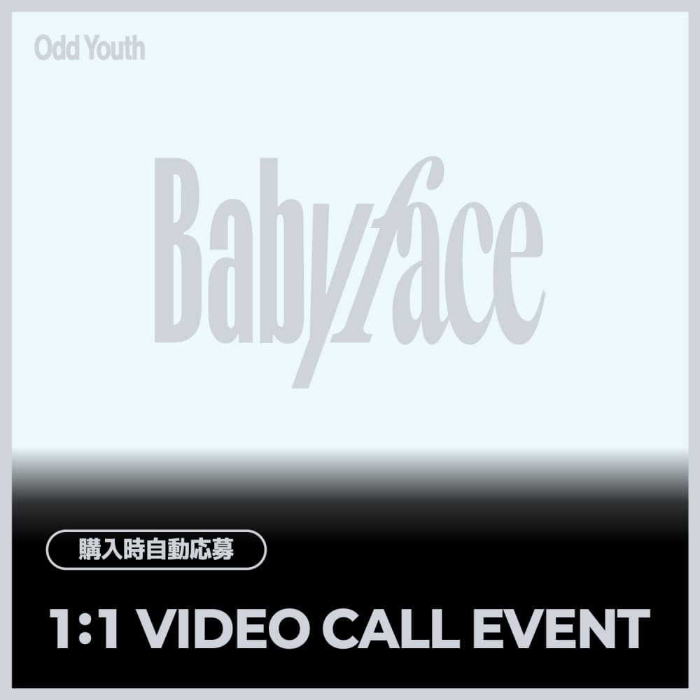 [7/25 1:1 VIDEO CALL EVENT] ODD YOUTH - 2nd Single [Babyface] (POCAALBUM Ver.) JAPAN SPECIAL EVENT