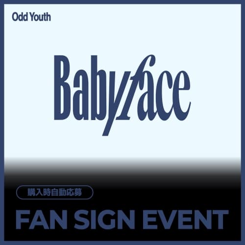 [7/25 FAN SIGN EVENT] ODD YOUTH - 2nd Single [Babyface] (POCAALBUM Ver.) JAPAN SPECIAL EVENT